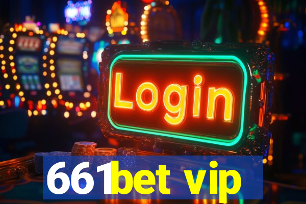 661bet vip